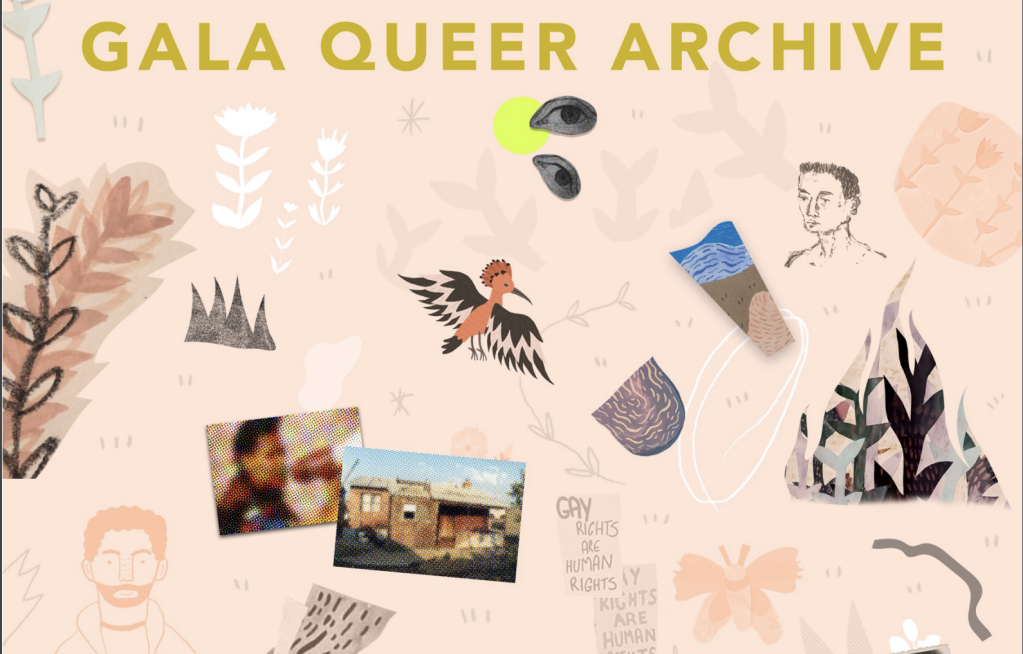 Collage of different pictures and drawings with the words Gala Queer Archive