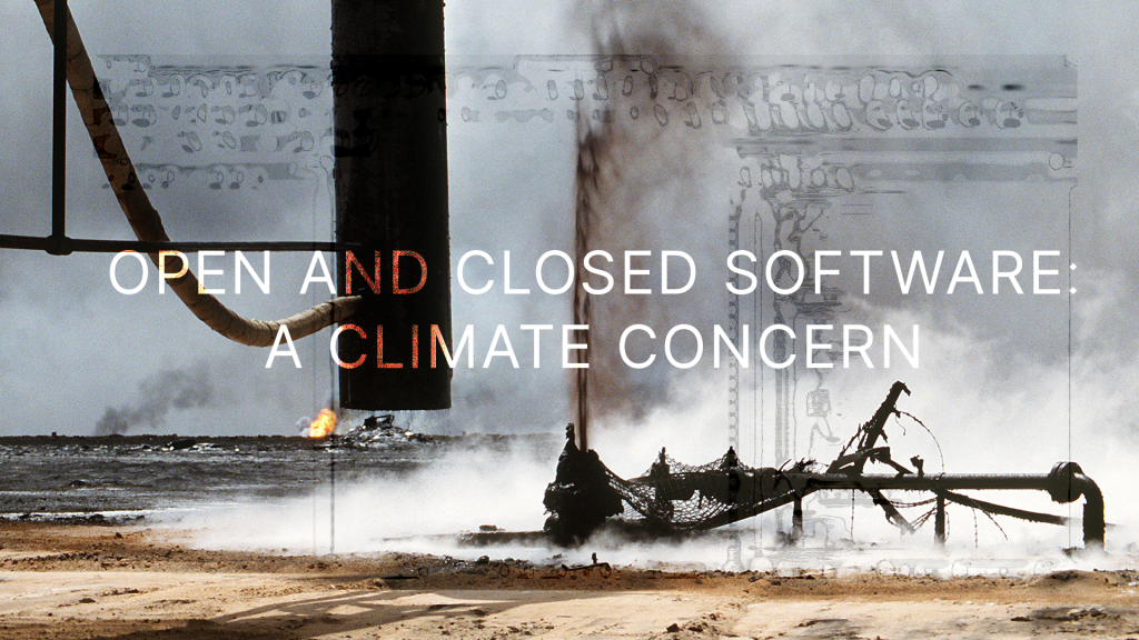 Open and Closed Software: A Climate Concern 3