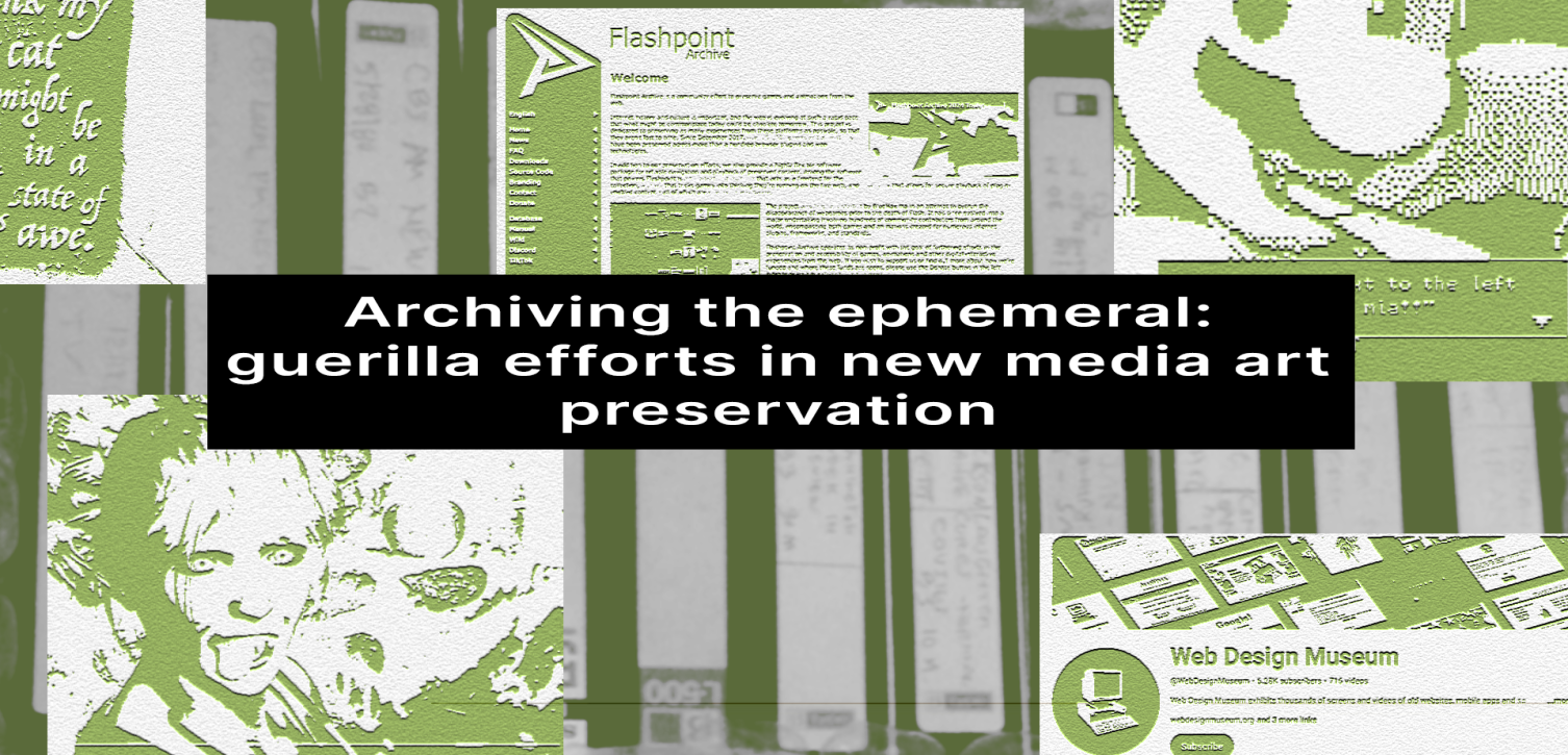 Archiving the Ephemeral: Guerilla New Media Art Preservation 4