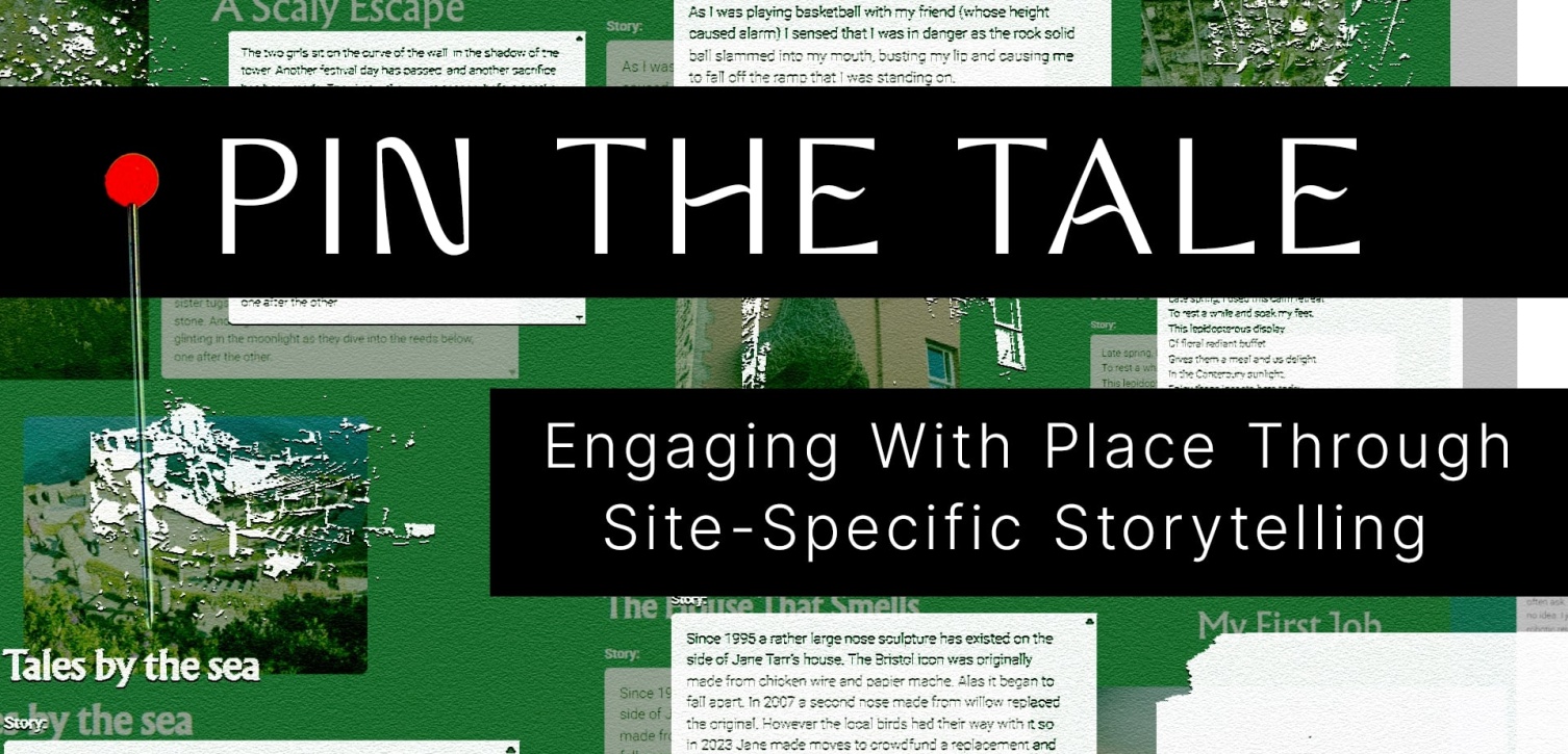 Pin the Tale: Engaging With Place Through Site-Specific Storytelling